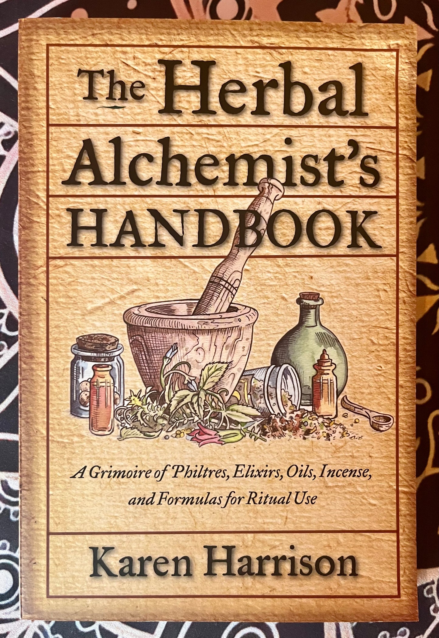 The Herbal Alchemists Handbook - Paperback