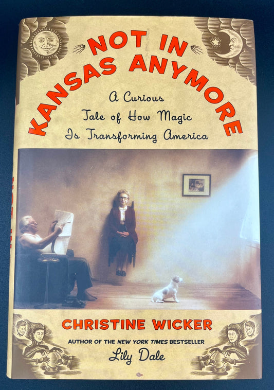 Not In Kansas Anymore by Christine Wicker