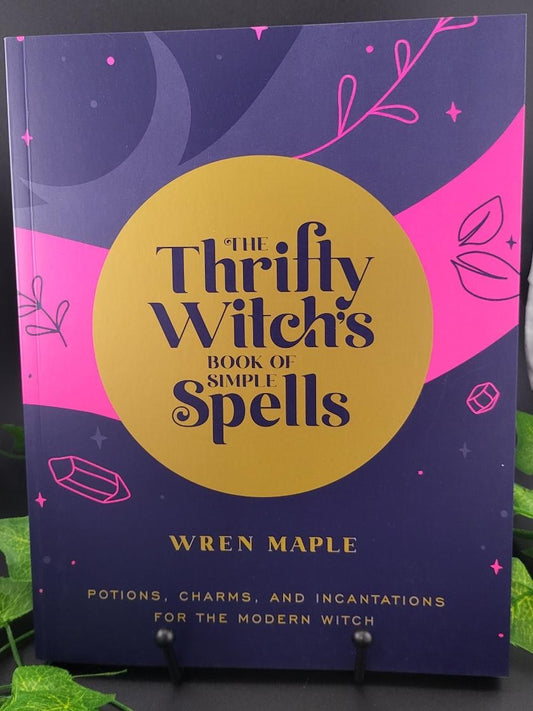 The Thrifty Witch's Book Of Simple Spells