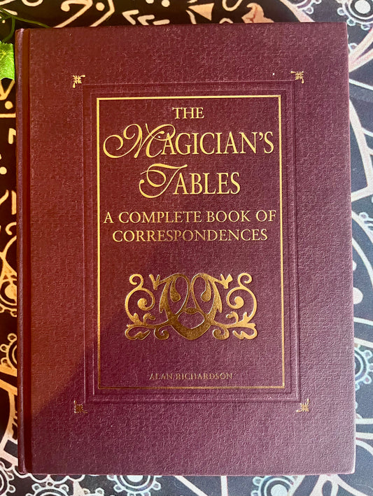 The Magicians Tables - A Complete Book of Correspondences - Hard Cover