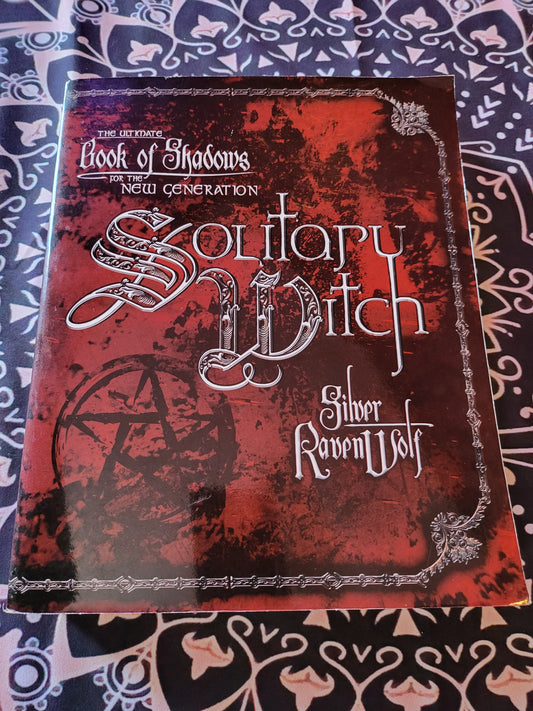 Solitary Witch: The Ultimate Book of Shadows for the New Generation - Paperback