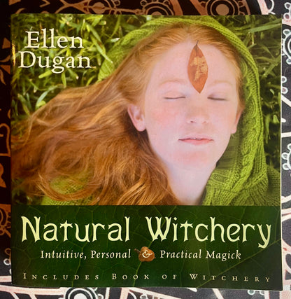 Natural Witchery- Intuitive, Personal &amp; Practical Magick