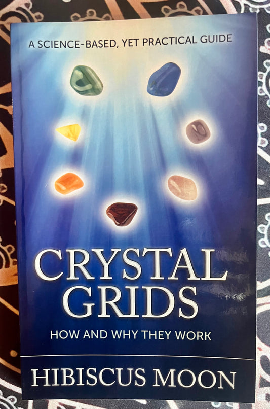 Crystal Grids - How and Why they Work